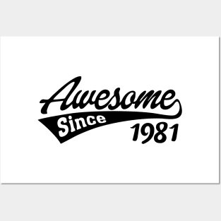 Awesome Since 1981 Posters and Art